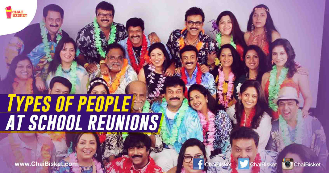 10 Types Of People You Come Across At Your School Re-unions!