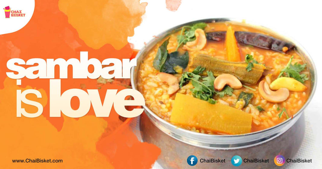 10 Irresistible Reasons That Explain Why People Love 'Sambar' So Much!