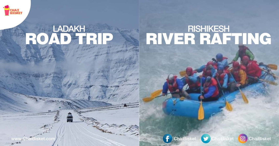 10 Adventurous Trips In India You Need To Take With Your Best Friends