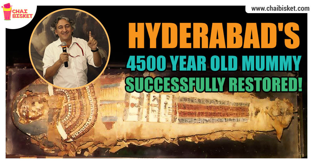 Indian Scientist Restores Hyderabad's 4500 Year Old Mummy!