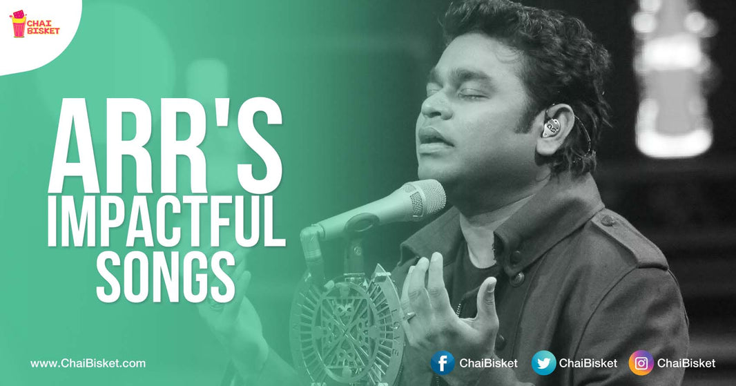 These Soulful Songs From AR Rahman Will Definitely Leave An Eternal Impact In The Listeners' Hearts!