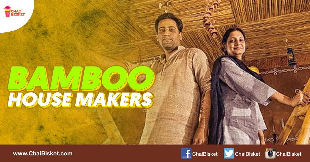 Meet The Innovative Hyderabadi Couple Who Are Building Entire Houses From Bamboo!
