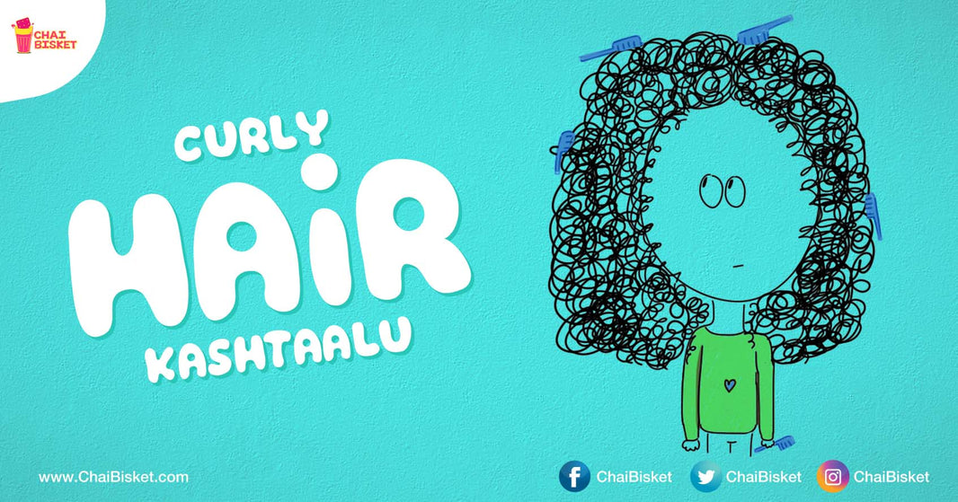 These 9 Illustrations Perfectly Describe The Struggles Every Curly Haired Girl Goes Through!