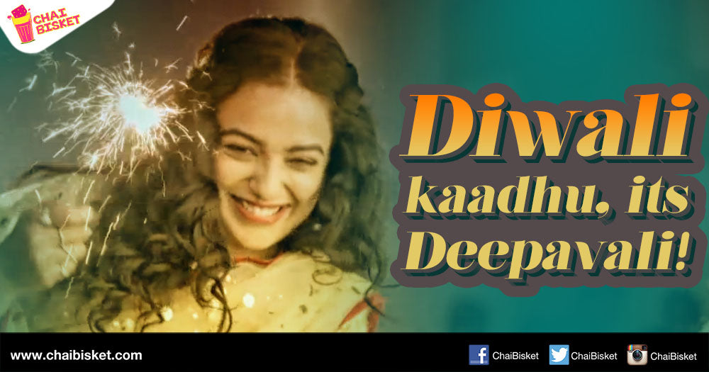 Things That Only A True Deepavali Lover Can Relate To!