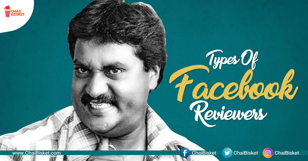 10 Types Of Movie Reviewers That We Normally Come Across On Facebook!