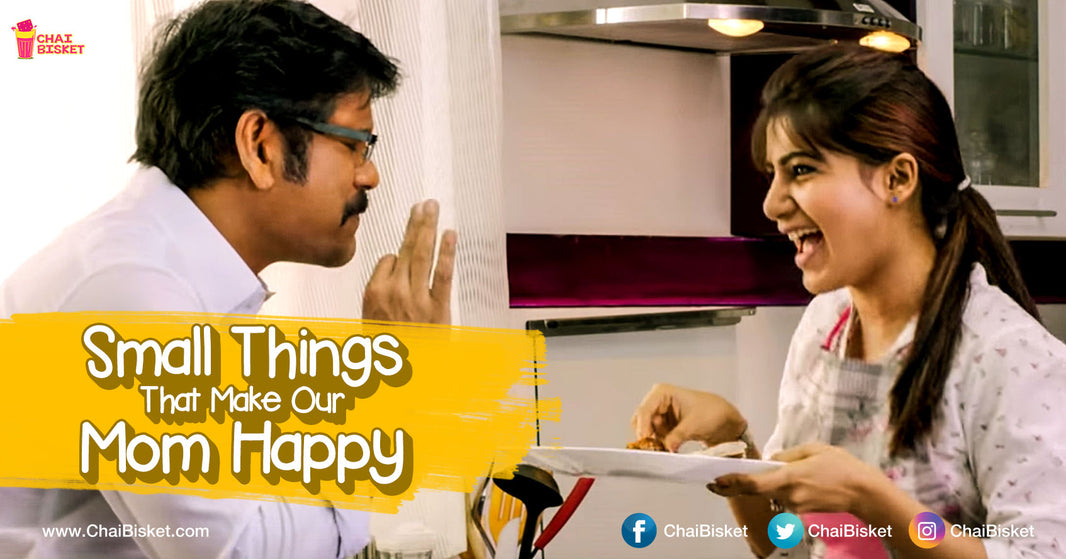 10 Small Little Things That You Can Do To Make Your Mother Happy!