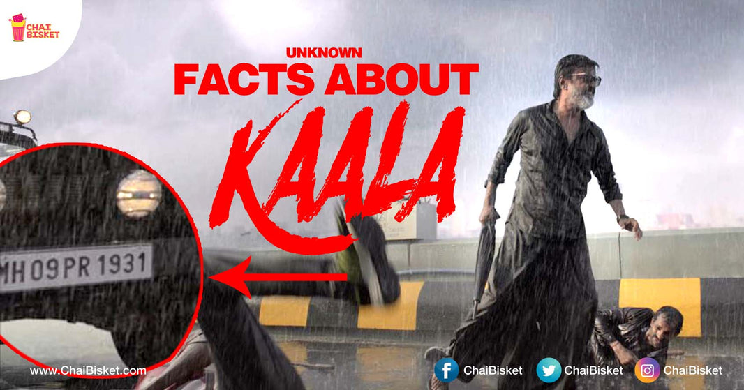 These Lesser Known Facts About 'Kaala' Will Surely Leave You Saying 'Wow'!