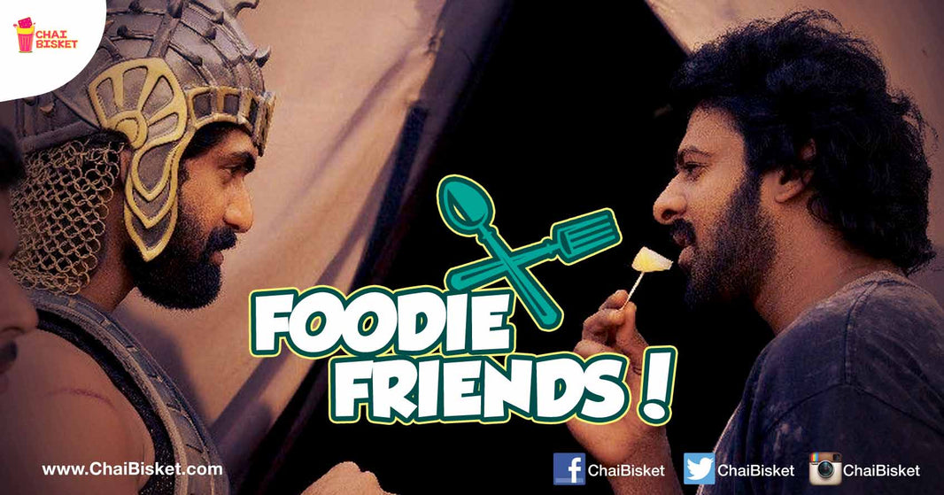 10 Things You Will Relate To If You Have Foodie Friends!