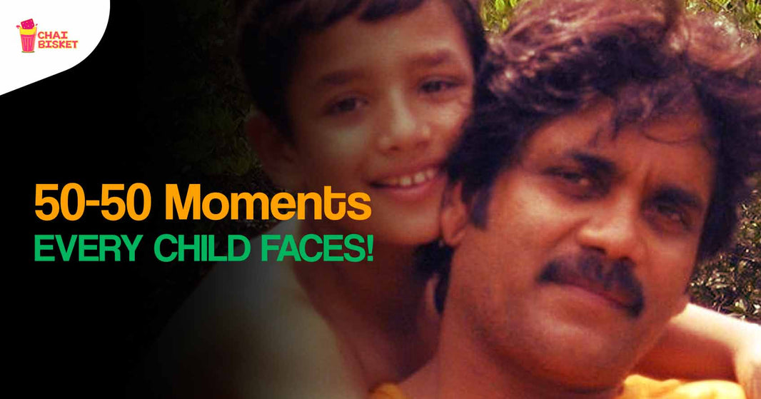 50-50 Moments Every Child Faces With Their Parents!