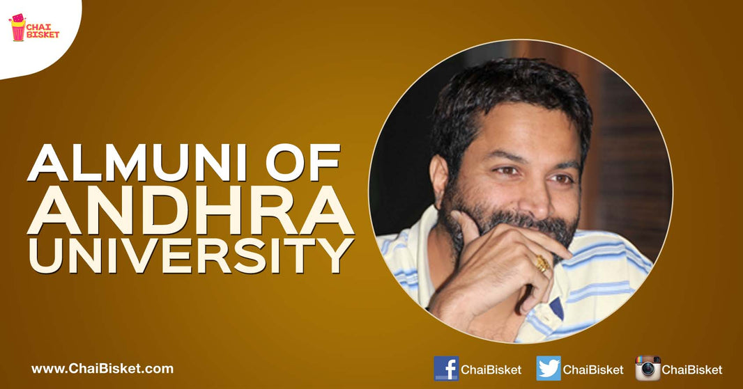 17 Alumni Of The Esteemed Andhra University Who Are Leaders In Their Chosen Fields Today!
