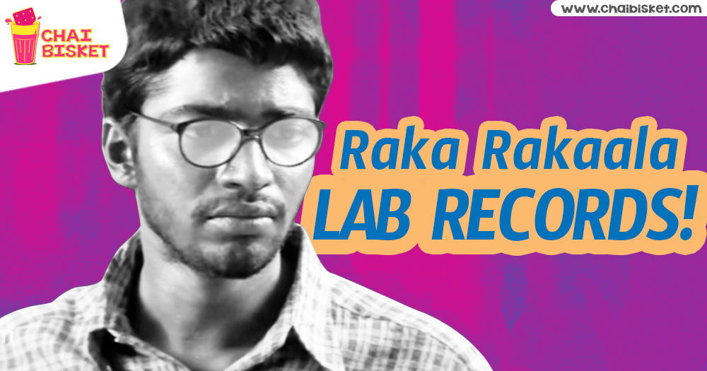 9 Types Of Behaviors College Students Show When Writing Lab Records!