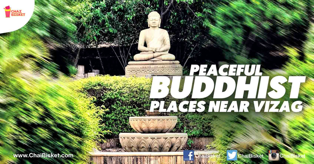 Serene Buddhist Pilgrim Places Near Vizag That You Must Visit ASAP!