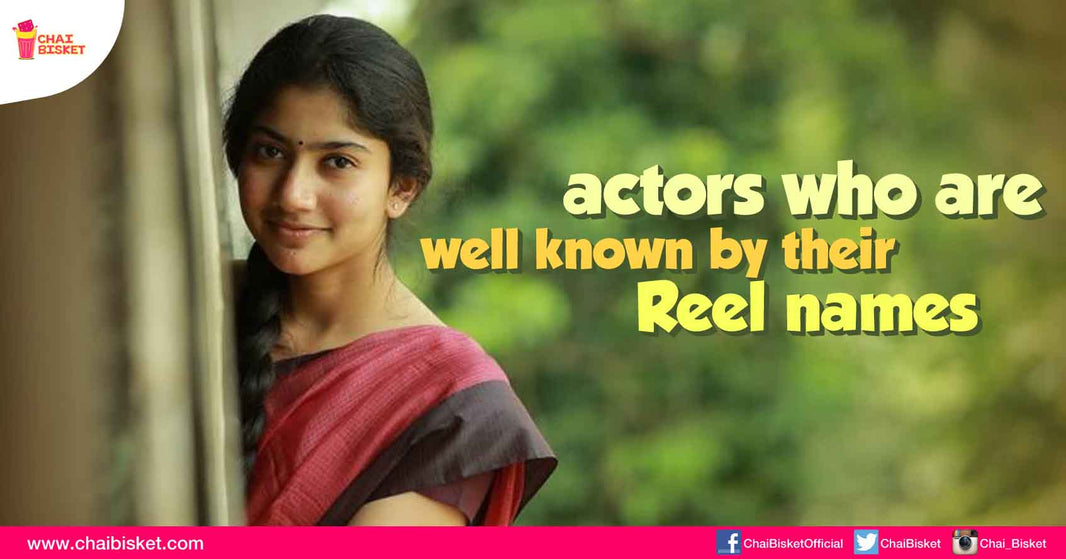 Actors Well Known by their Reel Names than Real Names in the Early Stage of their Career!