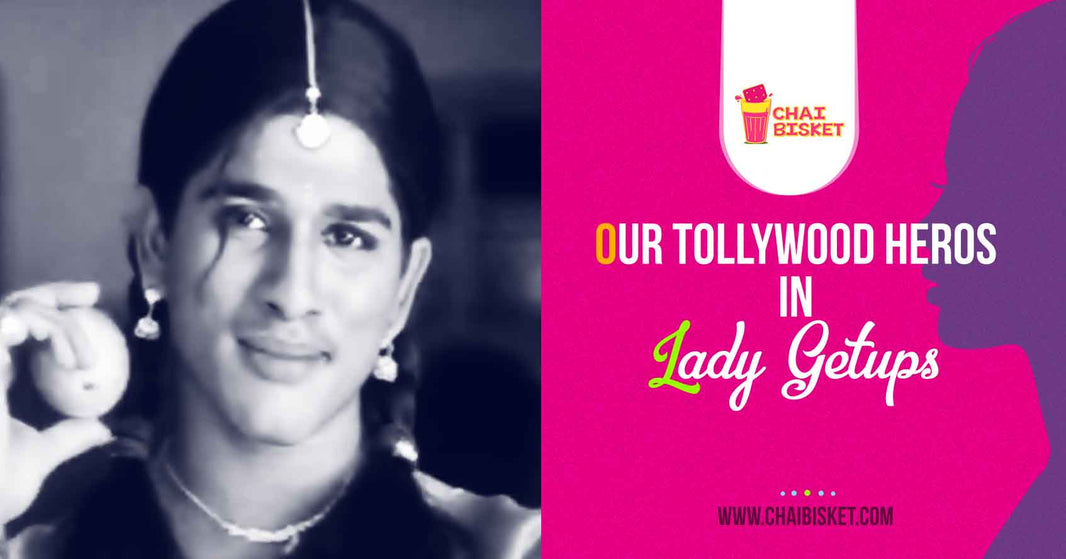 From Sr. NTR to Allu Arjun, Our Stars in Lady Getups!