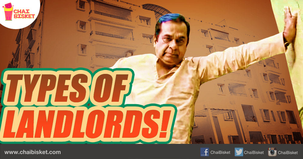 10 Types Of House Owners That We Normally Meet!