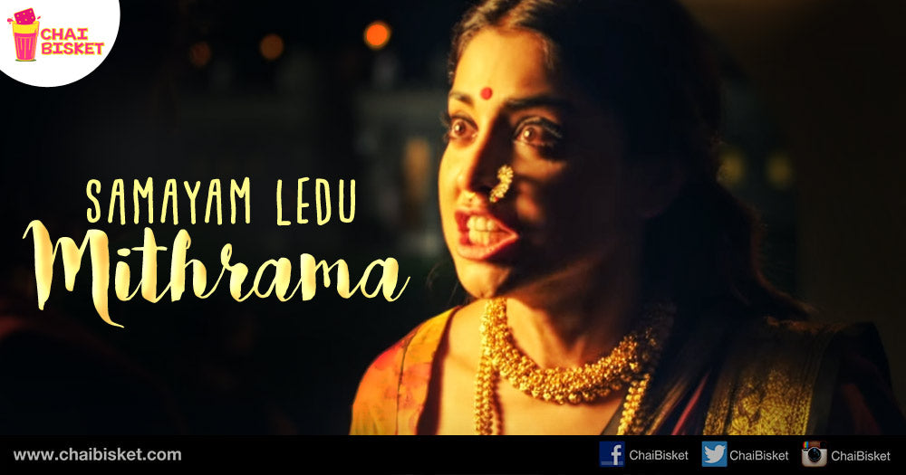 10 Times When Even Girls Feel Like Saying “Samayam Ledhu Mithrama”!