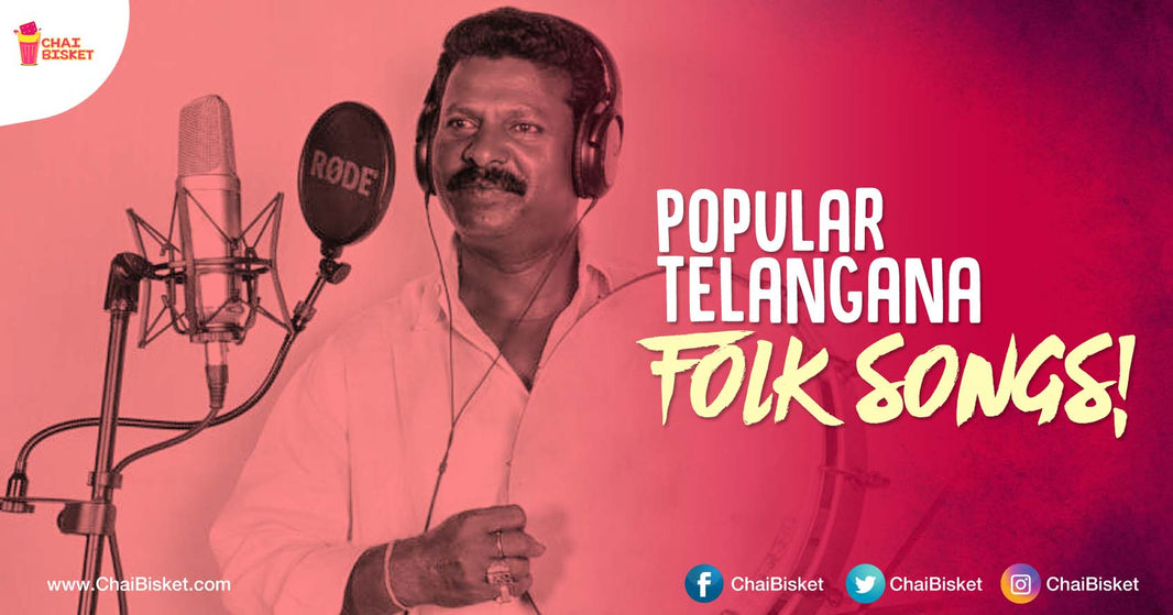 9 Telangana Folk Songs That You Must Listen To Get Entertained!