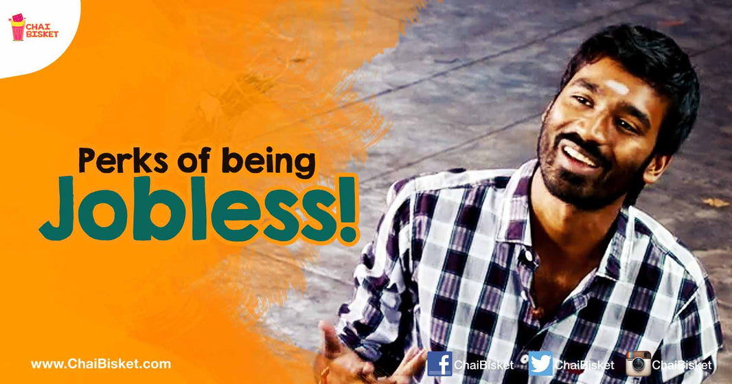 8 Perks That People Who Are Struggling To Find A Job Will Enjoy!