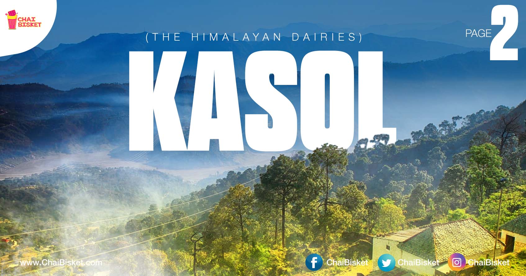 If 'Nature Travel' Is What Excites You... Head To Tripper's Paradise "KASOL" Right Away!