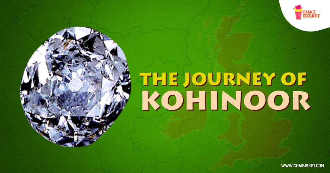 The History of Koh-i-Noor and its Journey from the Time it was Found!