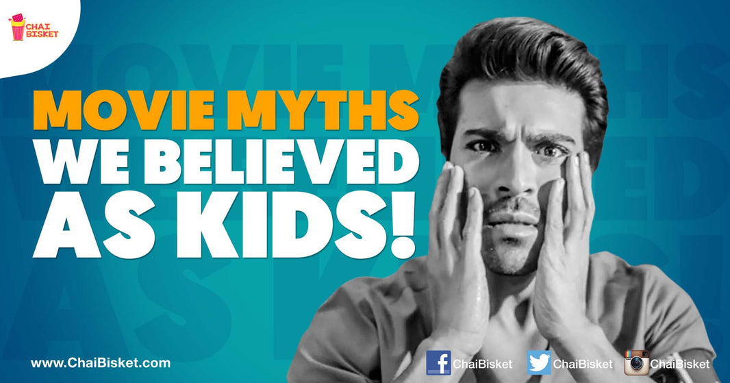 10 Movie Myths That We All Believed In When We Were Kids!