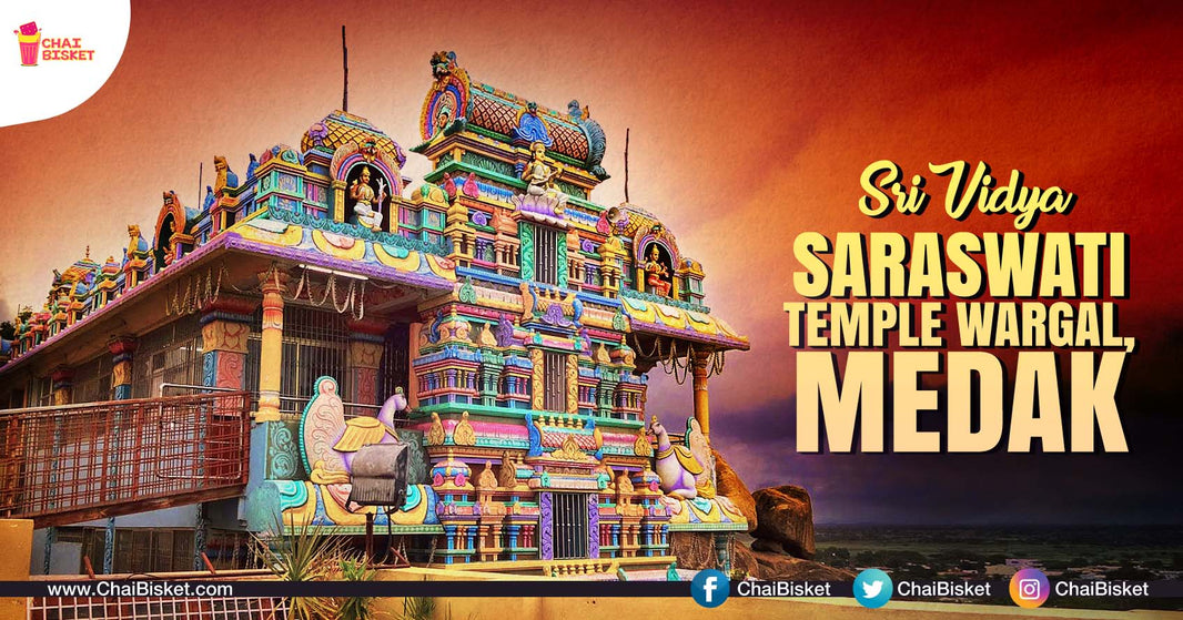 All You Need To Know About Medak's Sri Vidya Saraswathi Temple!