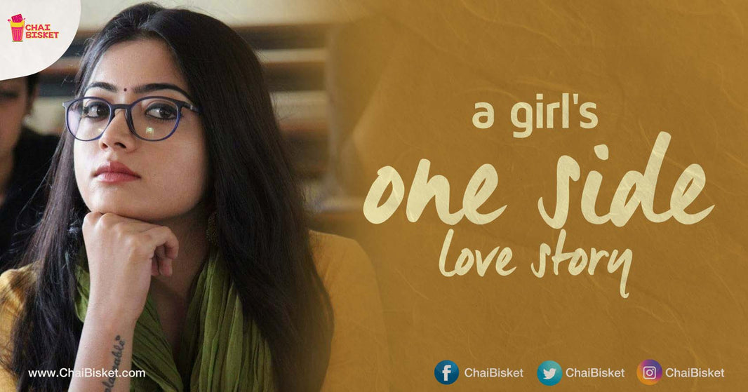 This Girl Describing Her One Side Love Story Is A Must Read For Boys