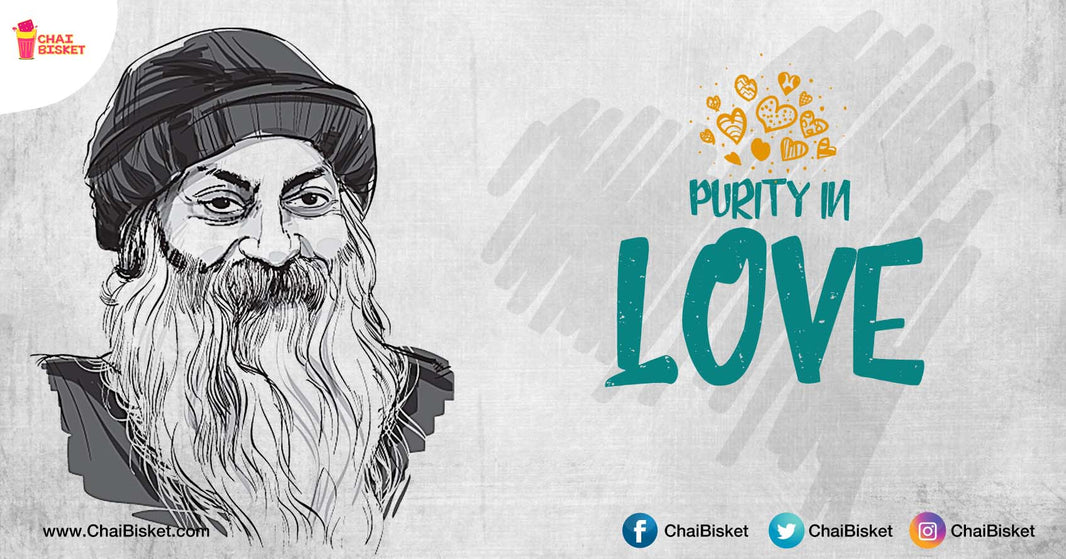 This Short Story Narrated By OSHO About The Purity That Comes With True Love Will Inspire You!
