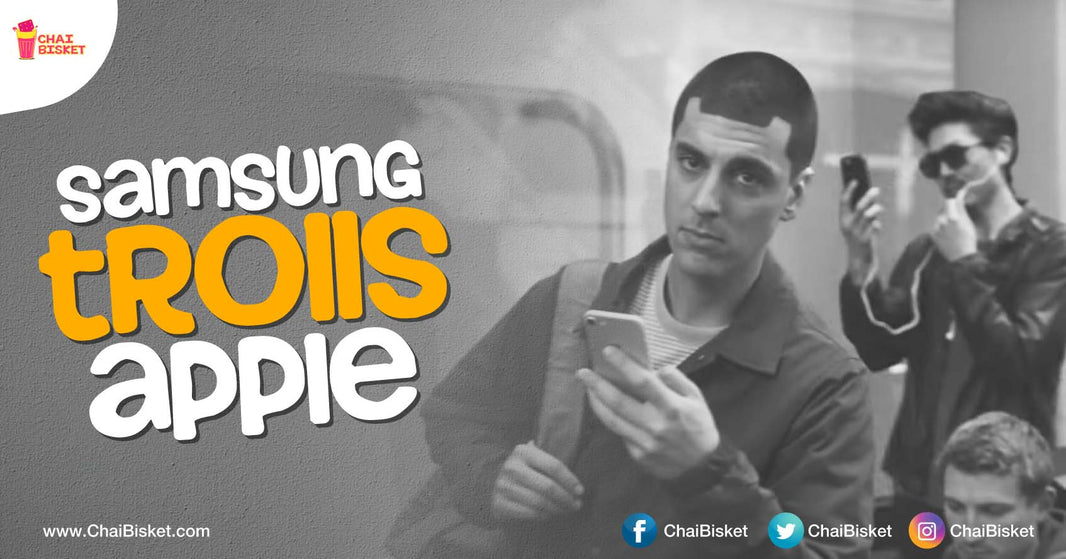 This Samsung's New Ad Mocking iPhone Takes Their Rivalry To The Next Level!