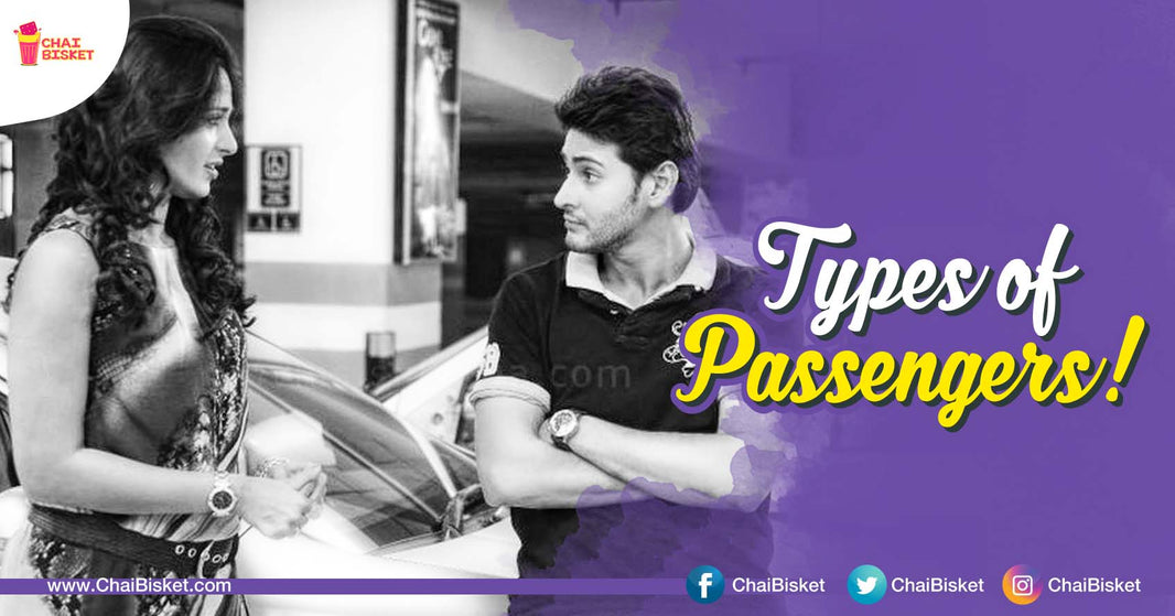 9 Types Of Customers That Ola And Uber Drivers Face Everyday!