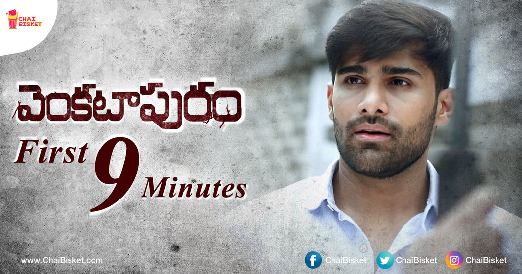 Check Out The First 9 Minutes From The Latest Thriller 'Venkatapuram' Featuring Happy Days Rahul!