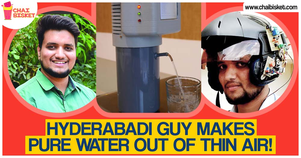Meet The 22 Year Old Hyderabadi Inventor Who Is The First Asian To Build A "Watermaker From Air"!