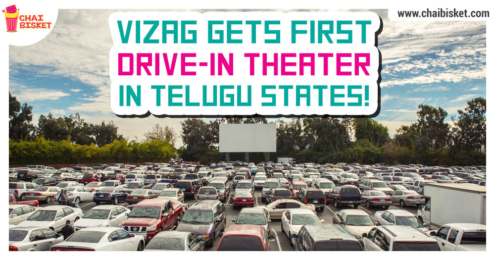 Steel City Vizag Soon To Get The First Drive-In Theater In The Telugu States!