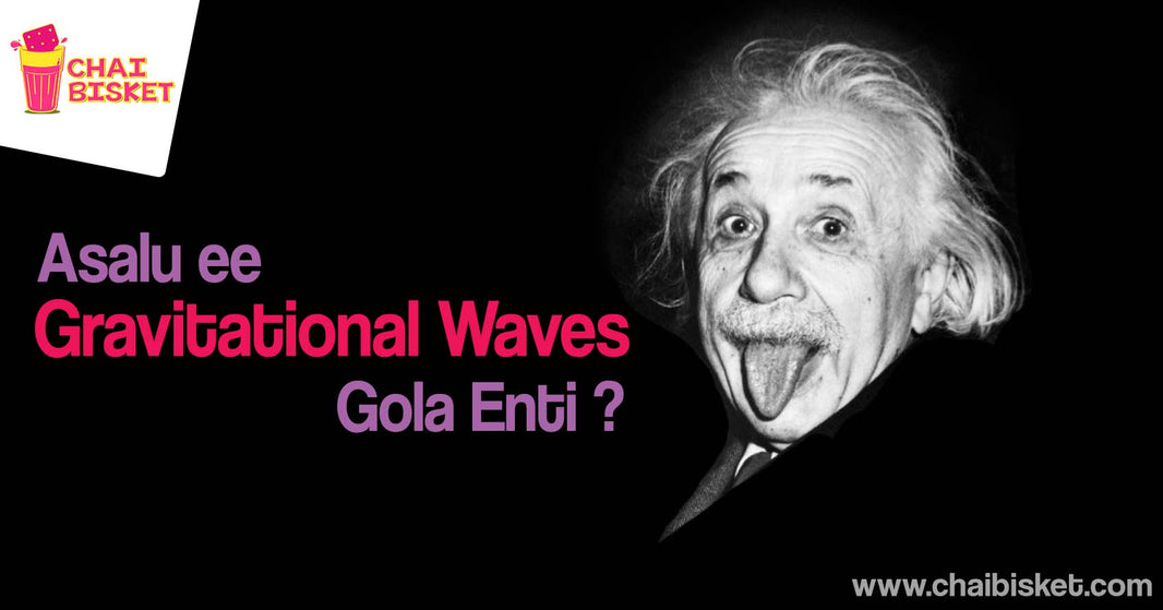 What Are Gravitational Waves And Why Are They Such A Big F***in' Deal?