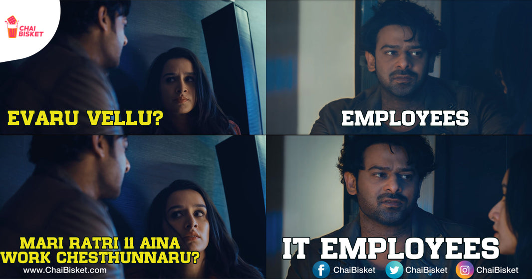 Saaho Memes. But Only For 'IT Employees'. Why ? Because 'Ma Baadha Evariki Chepkovali?'