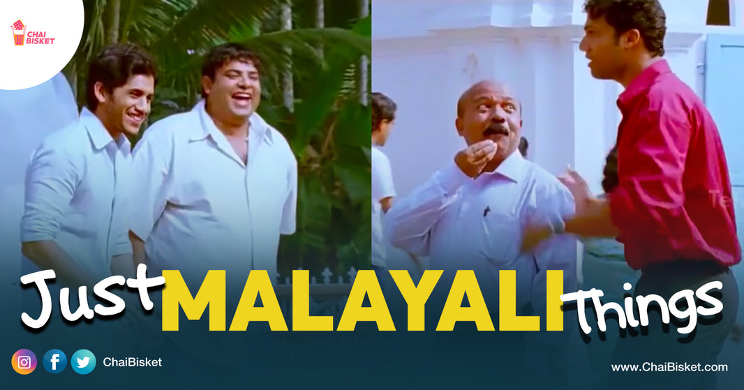9 Crazy Things You'll Relate To If You Have A 'Malayali Friend'