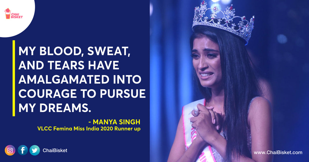 This Story Of Miss India 2020 Runner Up Manya Singh Is Filled With Honesty & Inspiration To Many Aspiring Women Out There