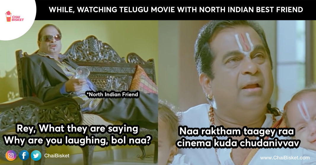 When Your BFF Is A North Indian & You're An Acha Telugu Jathi Ratnam