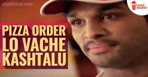 Pizza Order lo Vache Practical Kashtalu!