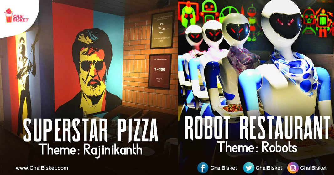 9 Super Cool 'Themed Restaurants' You Can Find In Chennai