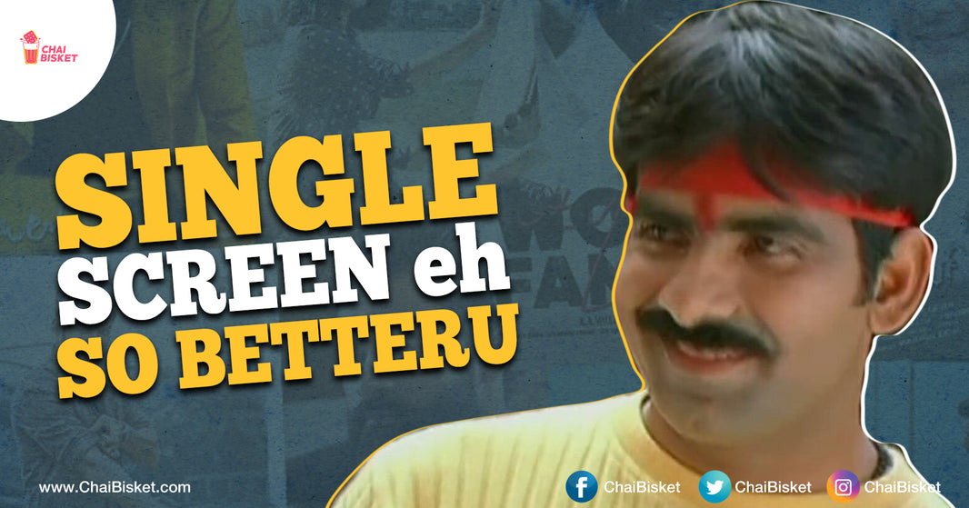 10 Reasons Why Nothing Can Beat The Experience Of Watching A Mass Movie In 'Single Screen'