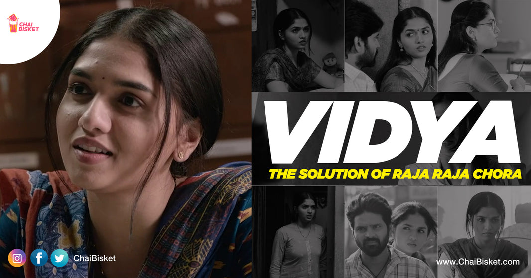 Vidya From Raja Raja Chora: Here's How She Became The Driving Force Of Both Bhaskar And The movie