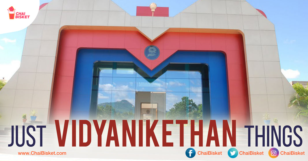 10 Things All The Sree Vidyanikethan College Students Will Relate To