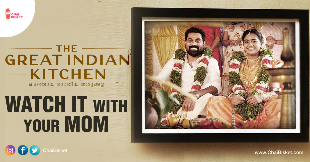 Here's Why Everyone Should Watch The Great Indian Kitchen With Their Family NOW