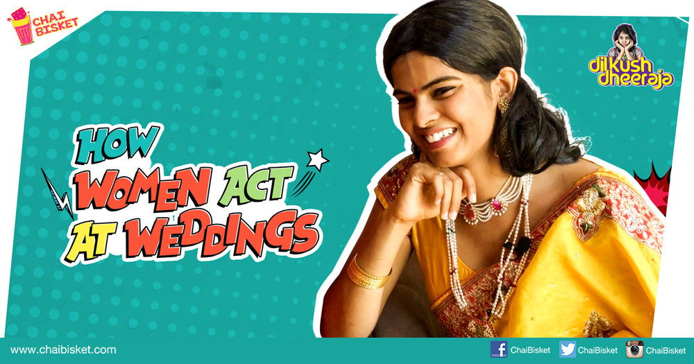 Check Out This Girl's Hilarious Take On What Women Talk At Our Telugu Weddings!