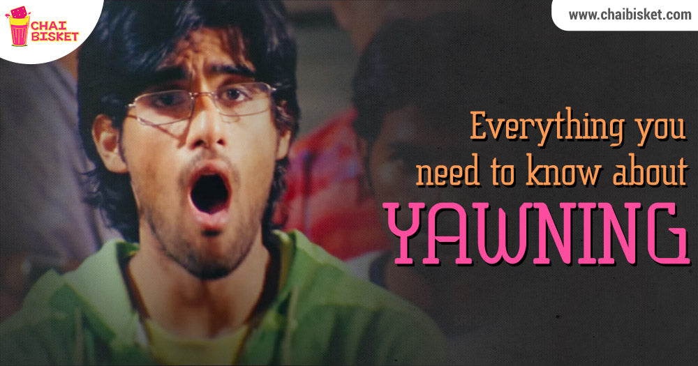 Here's Everything You Need To Know About Why People Yawn!